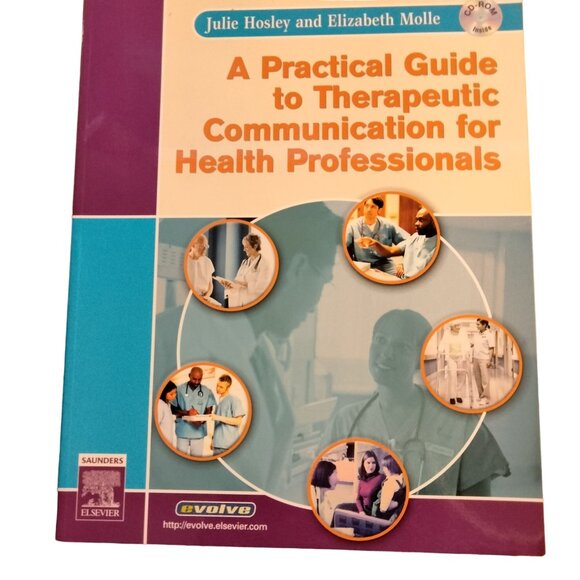 Practical Guide Therapeutic Communication for Health Professionals Elsevier CD - Picture 2 of 4